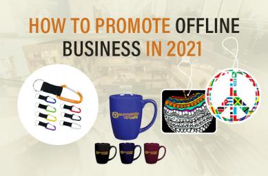 How to Promote Offline Business in 2021